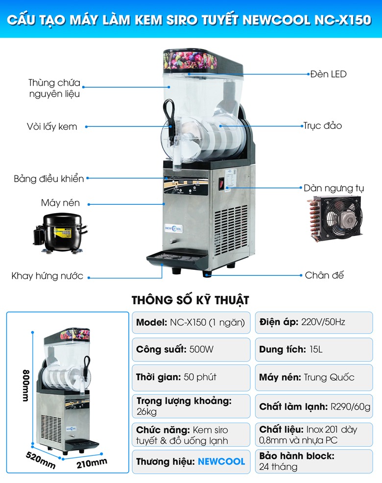 Cấu tạo máy làm kem siro tuyết NC-X150 1 ngăn