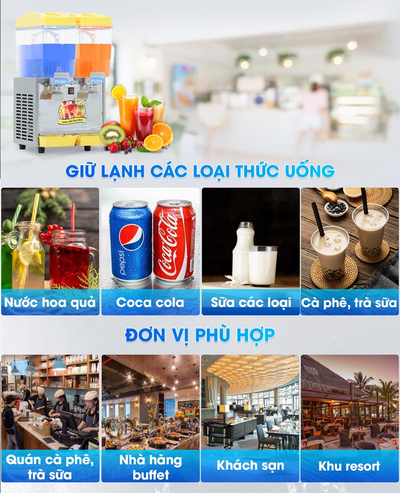 Máy làm lạnh nước trái cây phù hợp với nhiều đơn vị kinh doanh nhà hàng, đồ uống
