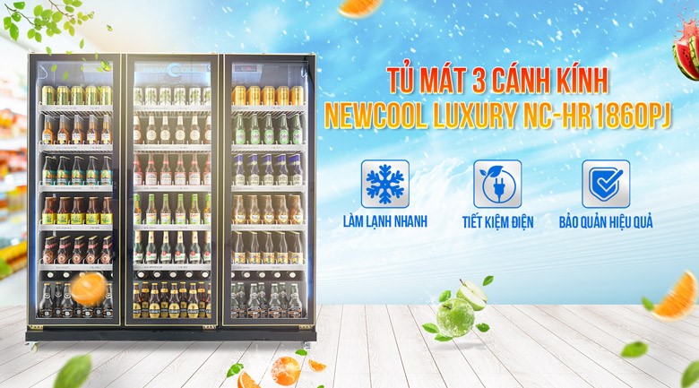 Tủ mát 3 cánh kính NEWCOOL Luxury NC-HR1860PJ