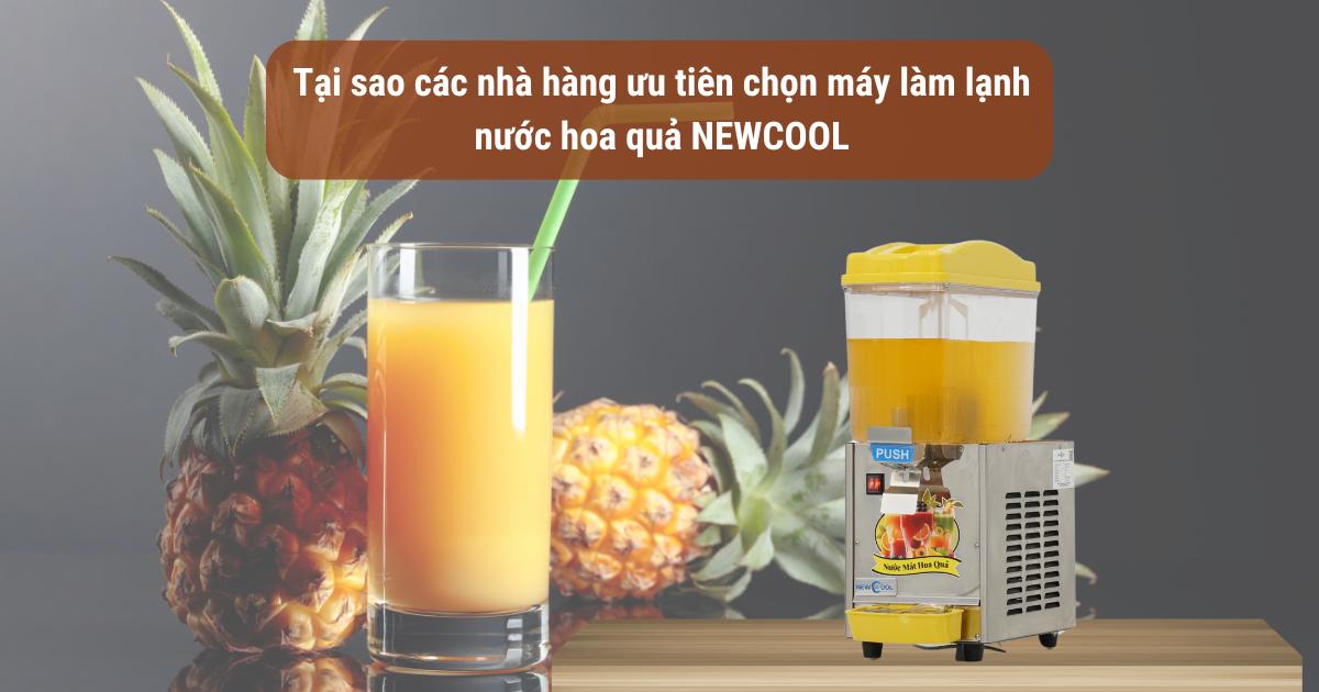 Tại sao các nhà hàng ưu tiên chọn máy làm lạnh nước hoa quả NEWCOOL