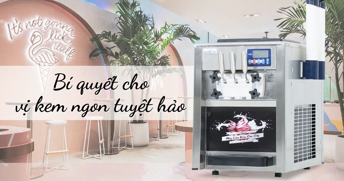 Máy làm kem tươi NEWCOOL: Bí quyết cho vị kem ngon khó cưỡng