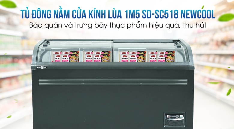 Tủ đông nằm cửa kính lùa 1m5 NEWCOOL SD/SC518