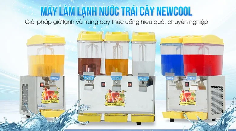Giới thiệu các mẫu máy làm lạnh nước trái cây NEWCOOL