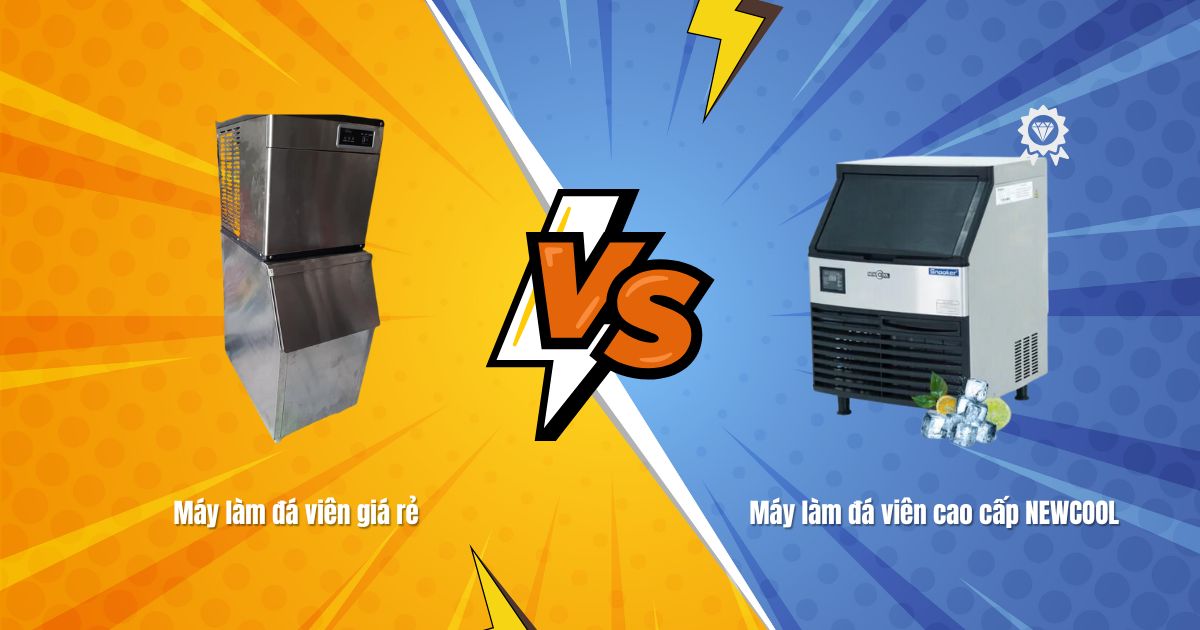 So sánh máy làm đá viên cao cấp NEWCOOL và máy làm đá viên giá rẻ