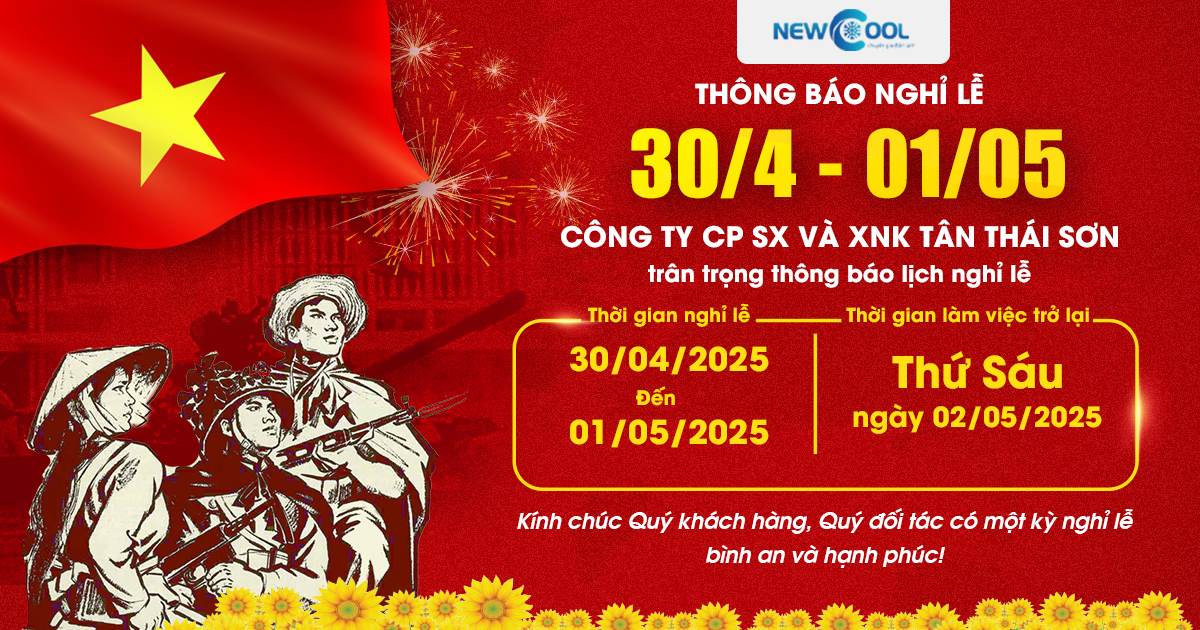Điện lạnh NEWCOOL thông báo nghỉ lễ 30/4 - 1/5 năm 2025