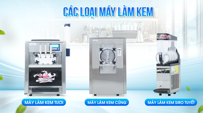 Một số dòng máy làm kem đang được ưa chuộng