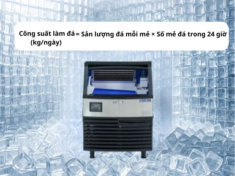 Công thức tính công suất máy làm đá viên 