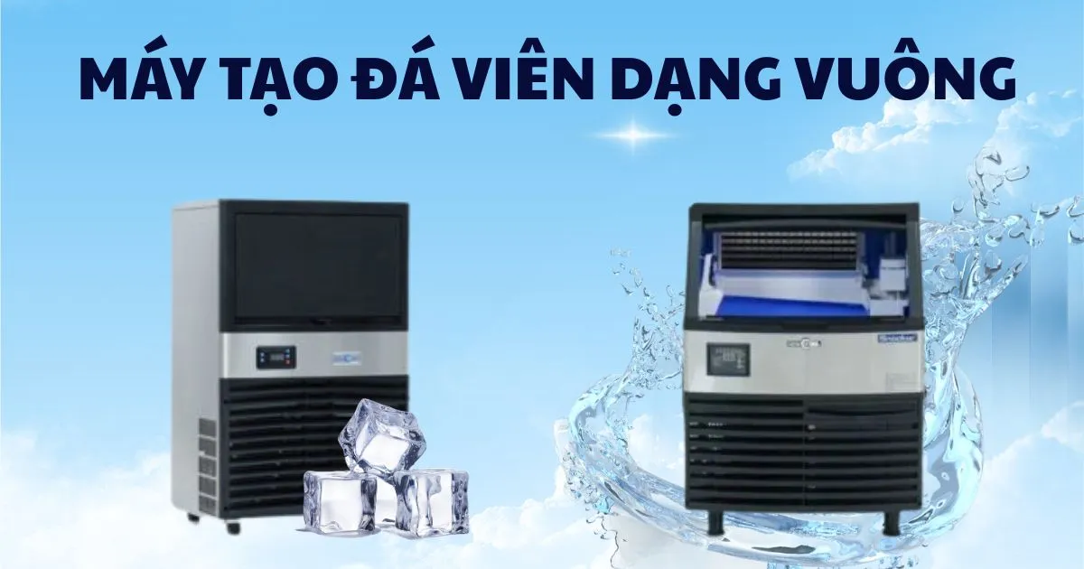 Máy tạo đá viên dạng vuông – Xu hướng của ngành quầy Bar