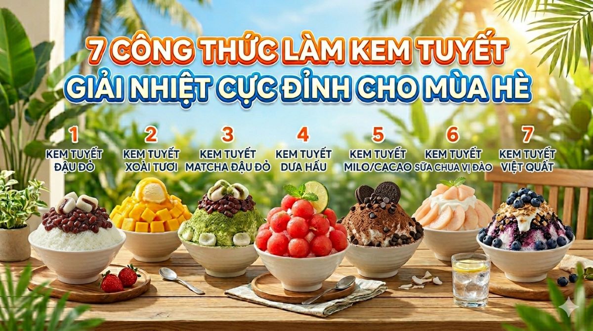 7 Công thức làm kem tuyết giải nhiệt cực đỉnh cho mùa hè