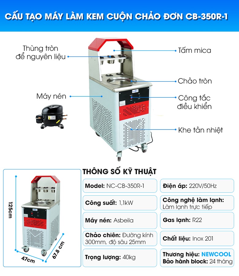 Cấu tạo máy làm kem cuộn đơn chảo tròn CB-350R-1