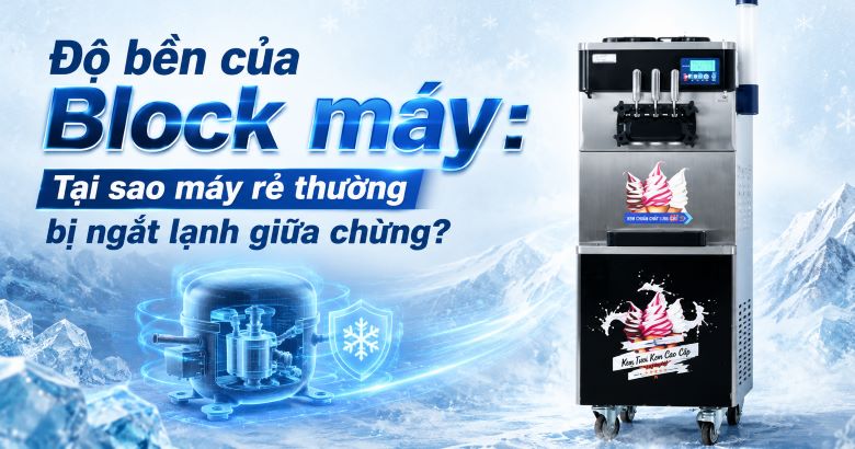 Độ bền của Block máy: Tại sao máy rẻ thường bị ngắt lạnh giữa chừng?