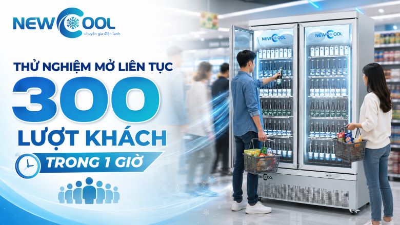 Thử nghiệm mở tủ mát trưng bày liên tục 300 lượt khách trong 1 giờ