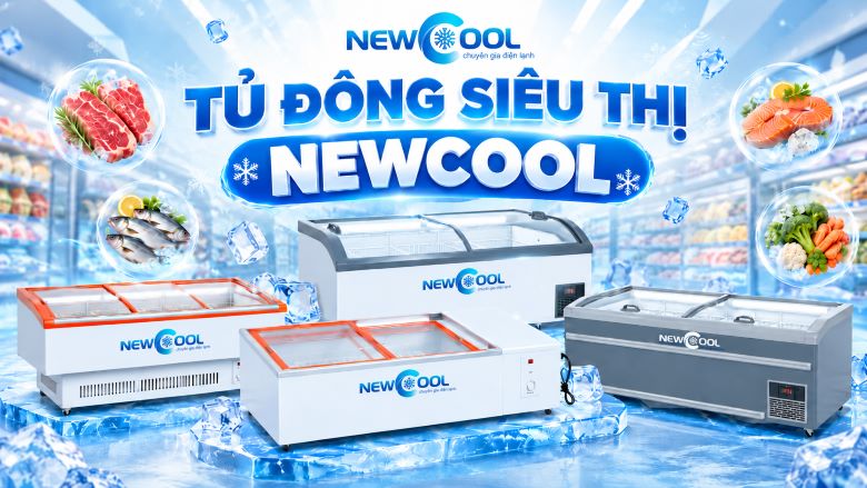Tủ đông siêu thị NEWCOOL 